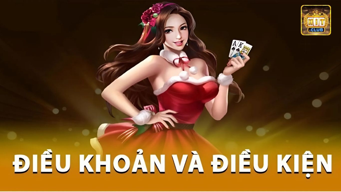 Điều Khoản Và Điều Kiện Hitclub