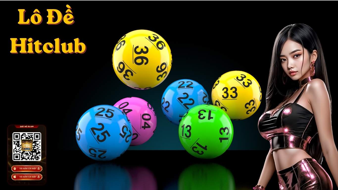 Tổng quan về sảnh cược Lô Đề tại Hitclub Tổng quan về sảnh cược Lô Đề tại Hitclub